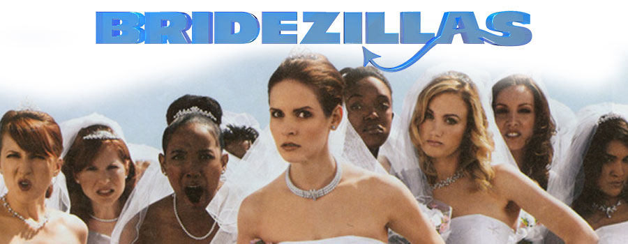 Bridezillas